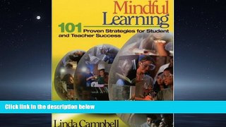 Read Mindful Learning: 101 Proven Strategies for Student and Teacher Success FullOnline Ebook