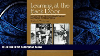 Read Learning at the Back Door: Reflections on Non-Traditional Learning in the Lifespan FullOnline