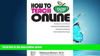Read How To Teach Online (and Make 100k a Year) FullBest Ebook