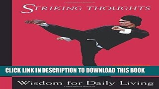 [PDF] Bruce Lee Striking Thoughts: Bruce Lee s Wisdom for Daily Living Full Collection