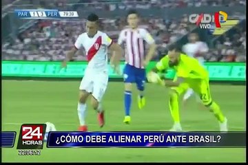 Eliminatorias Rusia 2018: ¿Cómo debería alinear Perú para enfrentar a Brasil?