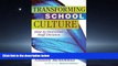 PDF Transforming School Culture: How to Overcome Staff Division (Leadership Strategies to Build a