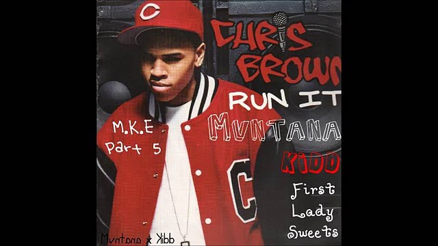 Chris Brown - Run It ( M.K.E Pt.5 ) IG - @Mvntana