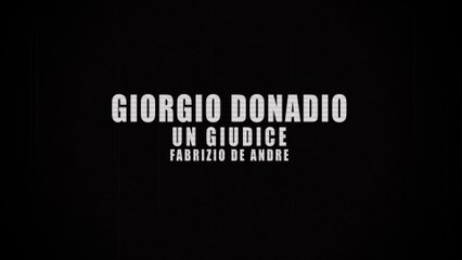 GIORGIO DONADIO - UN GIUDICE - FABRIZIO DE ANDRE
