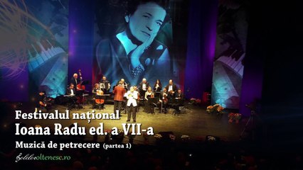 Prima seara, Folclor partea 01 Festival national Ioana Radu ed a VII-a