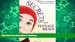 FAVORITE BOOK  Secrets of the Teenage Brain: Research-Based Strategies for Reaching and Teaching