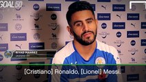 Riyad Mahrez donne son TOP 3 meilleurs joueurs et entraineurs