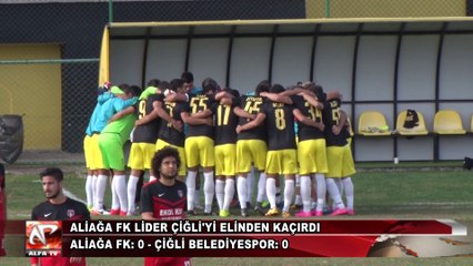 Aliağa FK: 0 - Çiğli Belediyespor: 0