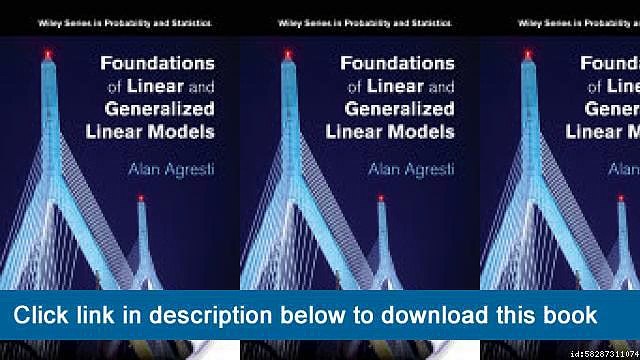 ]]]]]>>>>>(eBooks) Foundations Of Linear And Generalized Linear Models