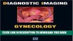 [PDF] Diagnostic Imaging: Gynecology, 1e Popular Collection