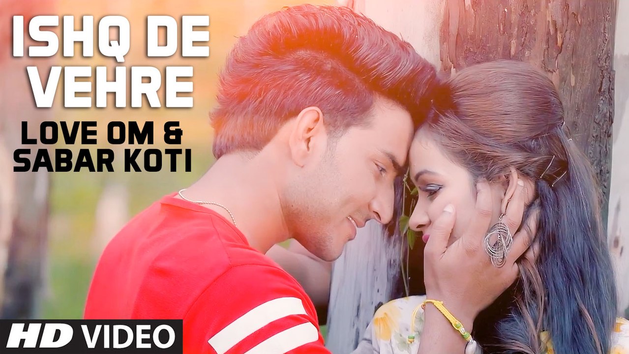 Ishq De Vehre HD Video Song Sabar Koti & Love Om 2016 Latest Punjabi Sufi Songs