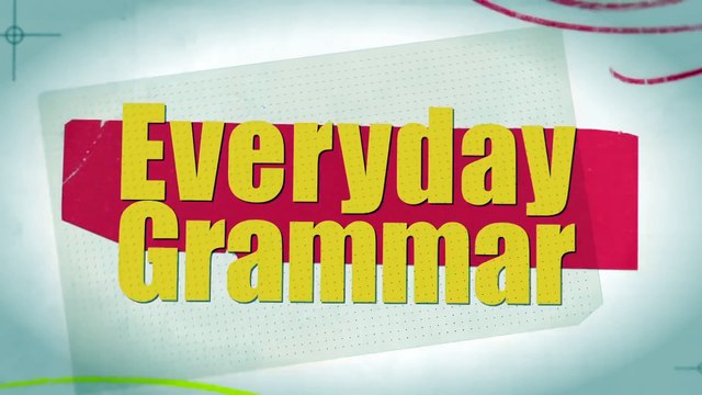 Everyday English Grammar_ Commonly Confused Words, Part Two