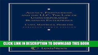 Best Seller Agency, Partnership and the LLC: The Law of Unincorporated Business Enterprises,