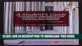 Best Seller A Student s Guide to Estates in Land and Future Interests: Text, Examples, Problems,