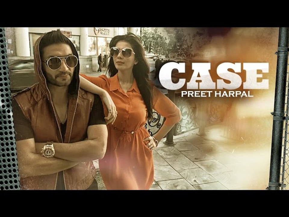 Preet Harpal: Case Video Song Deep Jandu | Latest Punjabi Song 2016 |