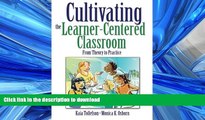 READ  Cultivating the Learner-Centered Classroom: From Theory to Practice FULL ONLINE