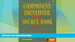 Big Sales  Component Identifier and Source Book: The Ultimate Cross Reference for the Electronics