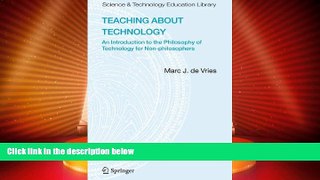 Deals in Books  Teaching about Technology: An Introduction to the Philosophy of Technology for