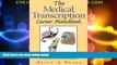 Buy NOW  The Medical Transcription Career Handbook  Premium Ebooks Best Seller in USA