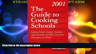 Deals in Books  The Guide to Cooking Schools 2001  Premium Ebooks Online Ebooks