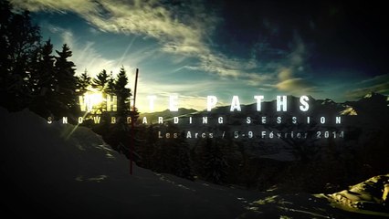 White Paths - Snowboarding Session - 2014