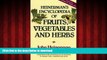 Best book  Heinerman s Encyclopedia of Fruits, Vegetables, and Herbs