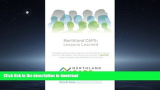 FAVORITE BOOK  Northland CAPS: Lessons Learned: Frequently asked questions about how and why we
