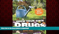 Best books  Grow Your Own Drugs: Easy Recipes for Natural Remedies and Beauty Fixes online for ipad
