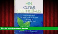 Best book  Curas Alternativas: Los Mas Eficaces Remedios Caseros Naturales Para 130 Problemas De