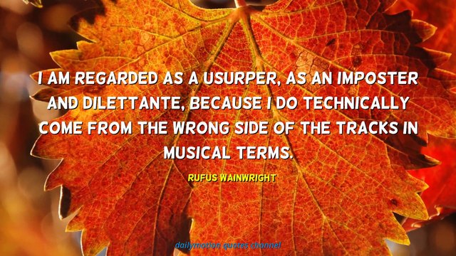 Rufus Wainwright Quotes #1