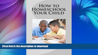READ  How to Homeschool Your Child FULL ONLINE
