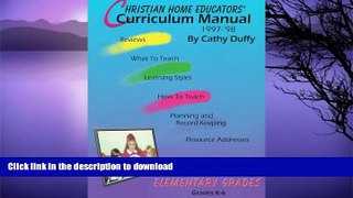 READ BOOK  Christian Home Educators  Curriculum Manual 1997-98 : Elementary Grades (Chrisitan