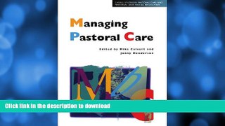 FAVORITE BOOK  Managing Pastoral Care (Cassell Studies in Pastoral Care and Personal and Social