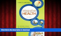 Best book  Integrative Health: A Guide to Living Well (Volume 1)
