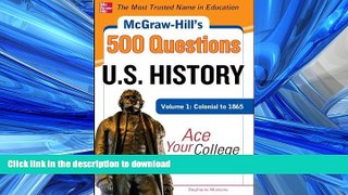 READ  McGraw-Hill s 500 U.S. History Questions, Volume 1: Colonial to 1865: Ace Your College