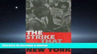 READ  The Strike That Changed New York: Blacks, Whites, and the Ocean Hill-Brownsville Crisis