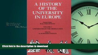 FAVORITE BOOK  A History of the University in Europe: Volume 1, Universities in the Middle Ages