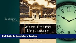 FAVORITE BOOK  Wake Forest University   (NC)  (College History Series) FULL ONLINE