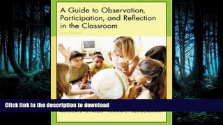 FAVORITE BOOK  A Guide to Observation, Participation, and Reflection in the Classroom with Forms