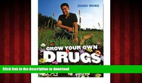 Buy book  GROW YOUR OWN DRUGS: EASY RECIPES FOR NATURAL REMEDIES AND BEAUTY FIXES [Hardcover]