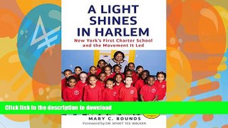 FAVORITE BOOK  A Light Shines in Harlem: New York s First Charter School and the Movement It Led