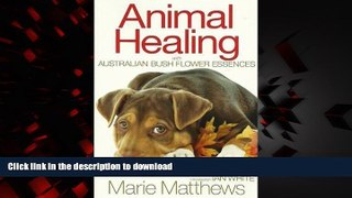 Read book  Animal Healing with Australian Bush Flower Essences online