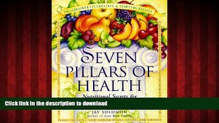 Read books  Seven Pillars of Health: Nutritional Secrets for Good Health and Long Life online to