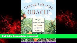 liberty book  Nature s Healing Oracle: Using the Power of Plants for Physical and Spiritual