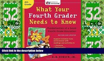 Big Sales  What Your Fourth Grader Needs to Know (Revised and Updated): Fundamentals of a Good