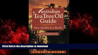 Read books  The Australian Tea Tree Oil Guide: First Aid Kit in a Bottle