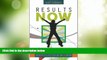 Buy NOW  Results Now: How We Can Achieve Unprecedented Improvements in Teaching and Learning  READ