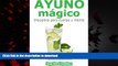 Best book  Ayuno MÃ¡gico. Disciplina para cuerpo y mente. Claves para ayunar (Diez aÃ±os mÃ¡s