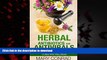 Read book  Herbal Antibiotics and Antivirals: 30 Natural Herbs for Home Cures and Wellness