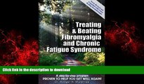 liberty books  Treating   Beating Fibromyalgia and Chronic Fatigue Syndrome: a step-by-step